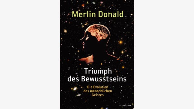 Merlin Donald: Triumph des Bewusstseins