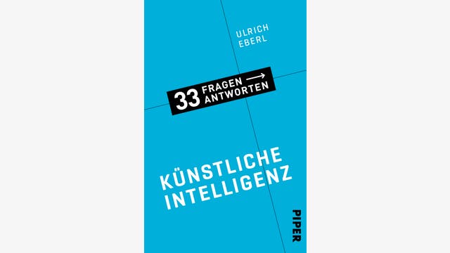 Ulrich Eberl: Künstliche Intelligenz