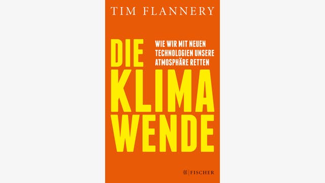 Tim Flannery: Die Klimawende