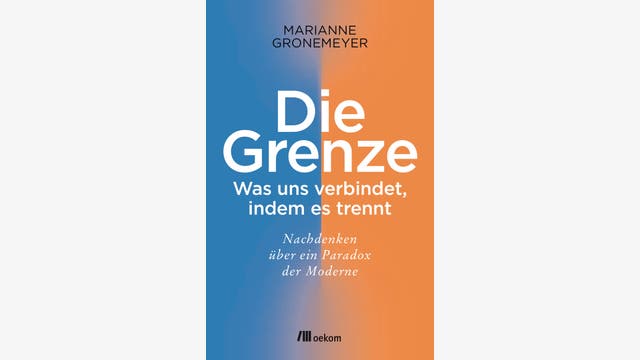 Marianne Gronemeyer: Die Grenze
