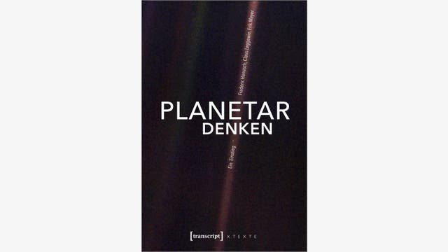 Frederic Hanusch, Claus Leggewie, Erik Meyer: Planetar denken