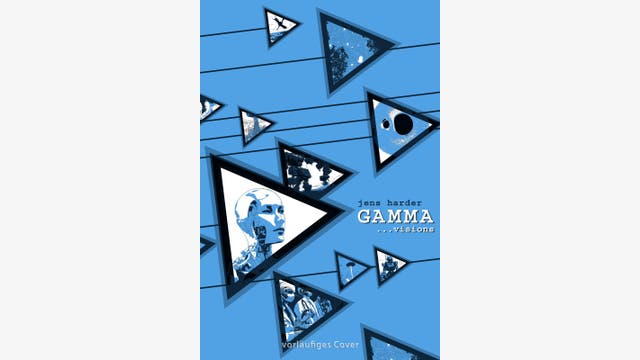 Jens Harder: Gamma ... visions
