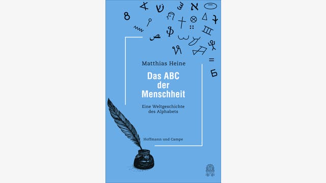 Matthias Heine: Das ABC der Menschheit
