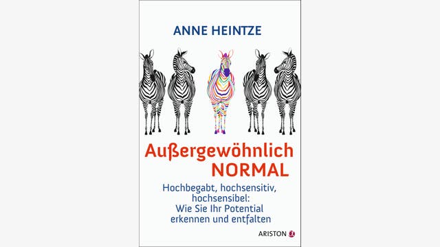 Anne Heintze: Außergewöhnlich normal