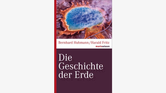 Bernhard Hubmann, Harald Fritz  : Die Geschichte der Erde