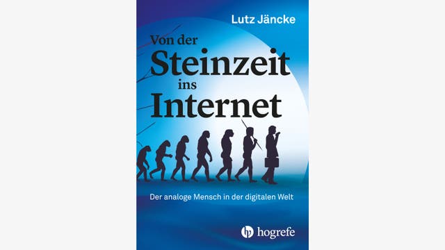Lutz Jäncke: Von der Steinzeit ins Internet