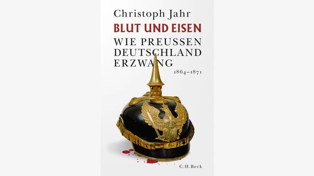 Christoph Jahr: Blut und Eisen