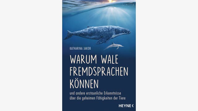 Katharina Jakob: Warum Wale Fremdsprachen können