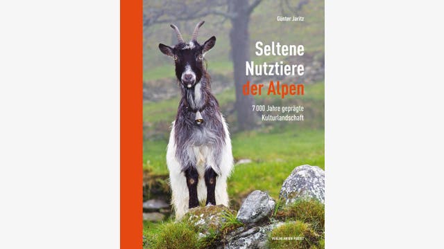 Günter Jaritz: Seltene Nutztiere der Alpen
