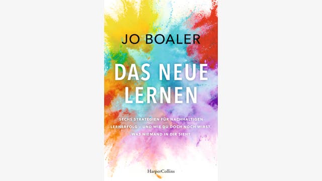 Jo Boaler: Das neue Lernen