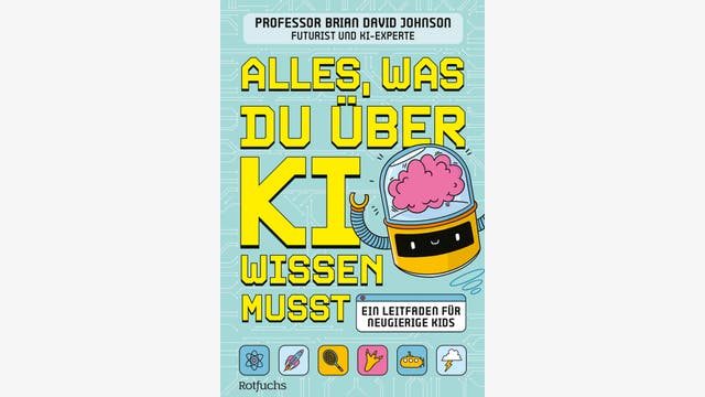 Brian David Johnson: Alles, was du über KI wissen musst