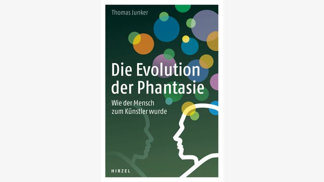 Thomas Junker: Die Evolution der Phantasie