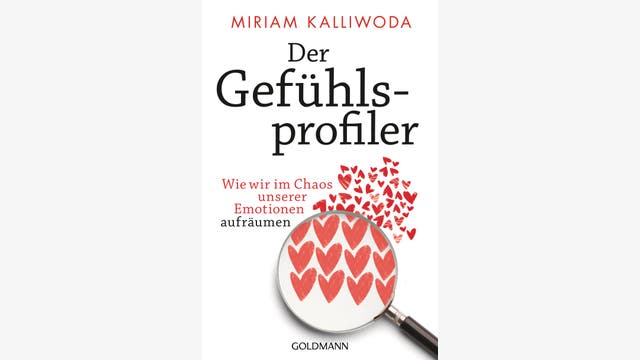 Miriam Kalliwoda: Der Gefühlsprofiler    