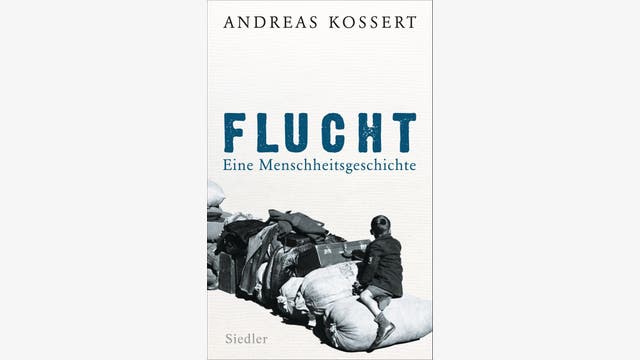 Andreas Kossert: Flucht