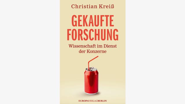 Christian Kreiß: Gekaufte Forschung
