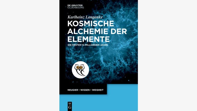 Karlheinz Langanke: Kosmische Alchemie der Elemente