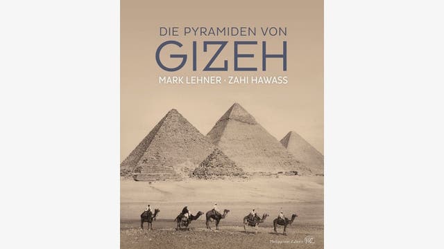 Mark Lehner, Zahi Hawass: Die Pyramiden von Gizeh