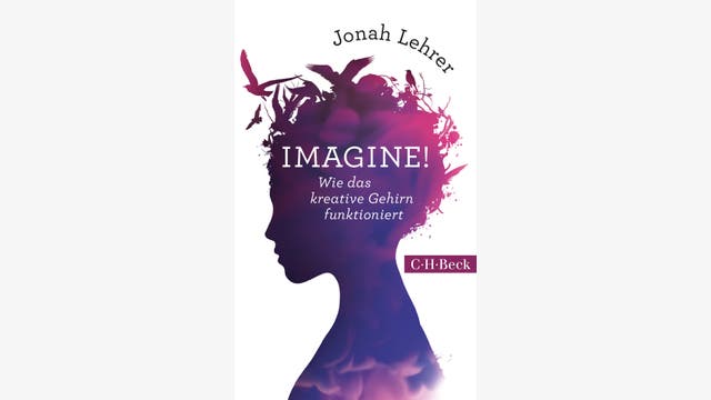 Jonah Lehrer: Imagine!