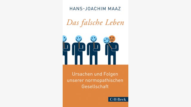 Hans-Joachim Maaz: Das falsche Leben
