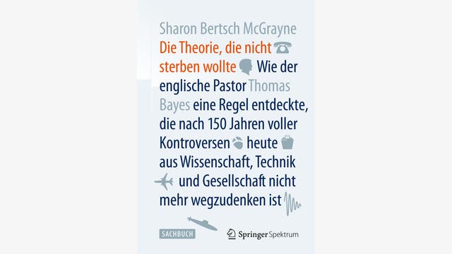 Sharon Bertsch MacGrayne: Die Theorie, die nicht sterben wollte