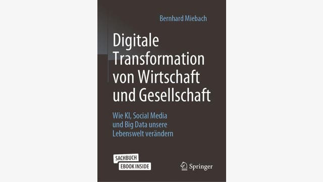 Bernhard Miebach: Digitale Transformation von Wirtschaft und Gesellschaft 