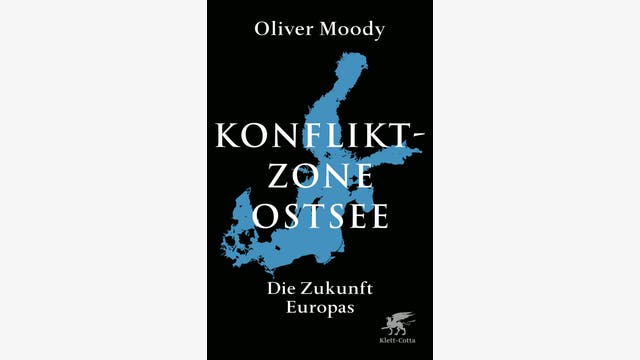 Oliver Moody: Konfliktzone Ostsee