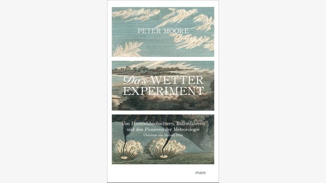 Peter Moore: Das Wetter-Experiment