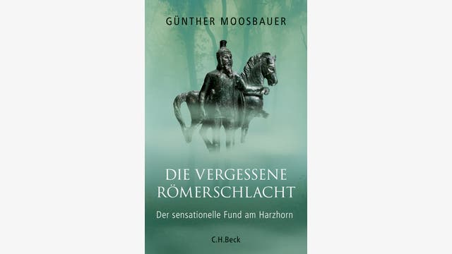 Günther Moosbauer: Die vergessene Römerschlacht