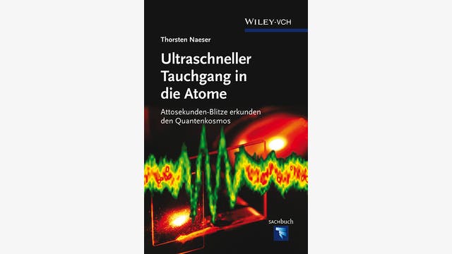 Thorsten Naeser: Ultraschneller Tauchgang in die Atome 