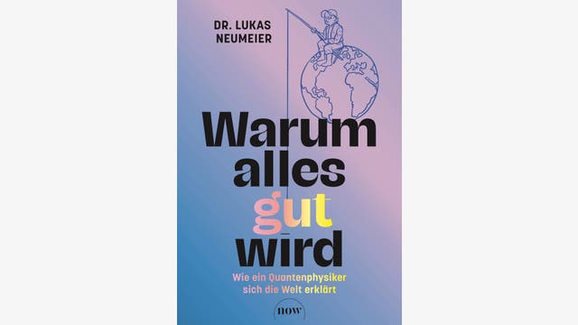 Lukas Neumeier: Warum alles gut wird