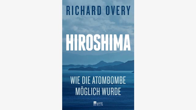 Richard Overy: Hiroshima