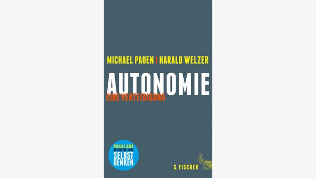 Michael Pauen, Harald Welzer: Autonomie