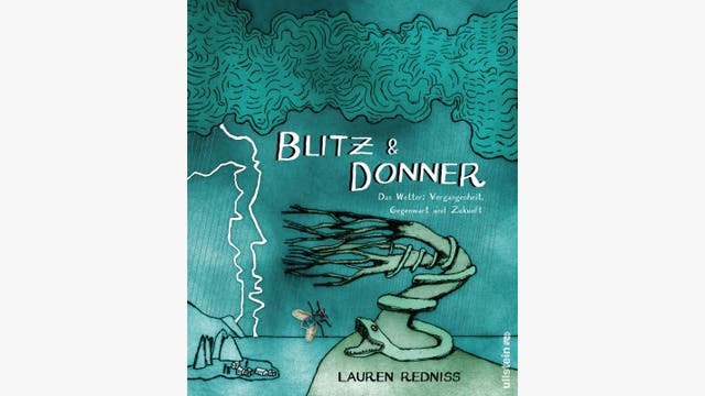 Lauren Redniss: Blitz & Donner