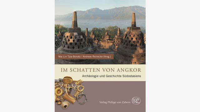 Mai Lin Tjoa-Bonatz, Andreas Reinecke (Hg.): Im Schatten von Angkor