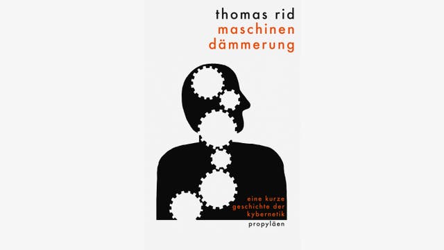 Thomas Rid: Maschinendämmerung