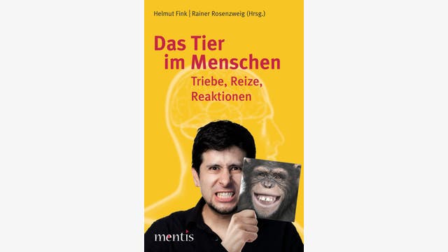 Helmut Fink und Rainer Rosenzweig (Hg.): Das Tier im Menschen