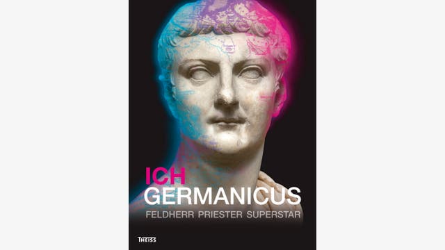 Stefan Burmeister, Joseph Rothmann (Hg.): Ich Germanicus