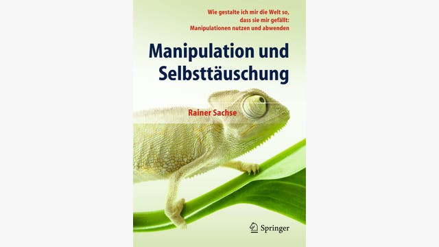 Rainer Sachse: Manipulation und Selbsttäuschung