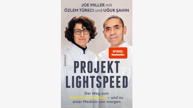 Joe Miller, Özlem Türeci, Uğur Şahin : Projekt Lightspeed
