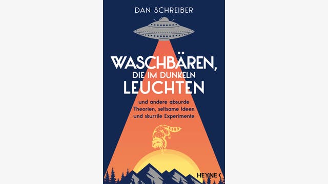 Dan Schreiber: Waschbären, die im Dunkeln leuchten