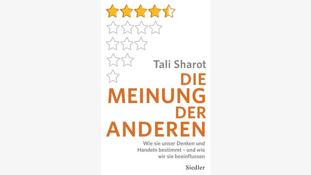 Tali Sharot: Die Meinung der anderen