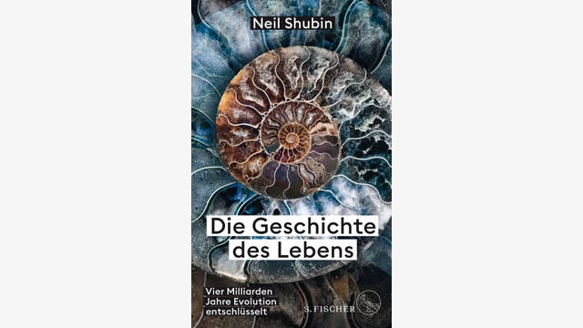 Neil Shubin: Die Geschichte des Lebens 