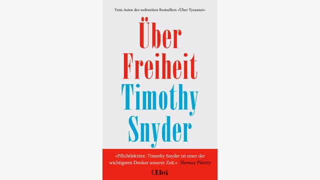 Timothy Snyder: Über Freiheit