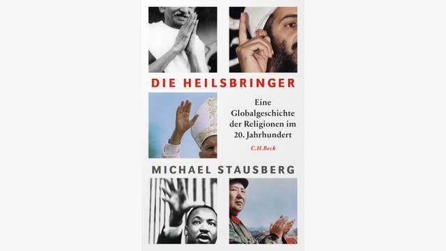 Michael Stausberg : Die Heilsbringer