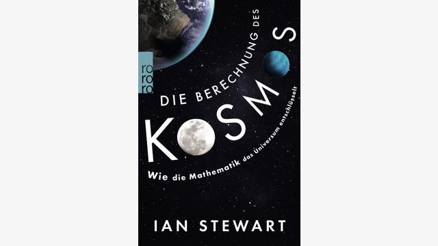 Ian Stewart : Die Berechnung des Kosmos