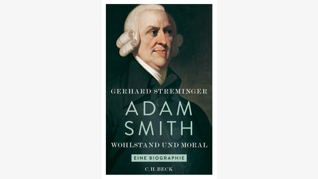 Gerhard Streminger: Adam Smith