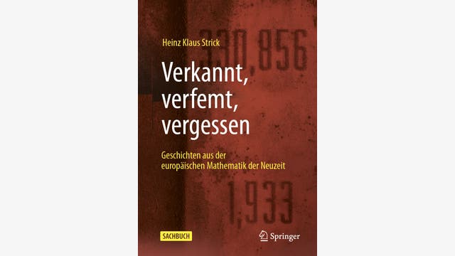 Heinz Klaus Strick: Verkannt, verfemt, vergessen