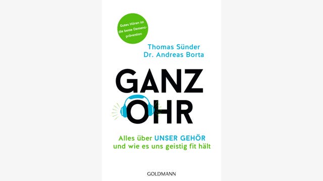 Thomas Sünder, Dr. Andreas Borta: Ganz Ohr