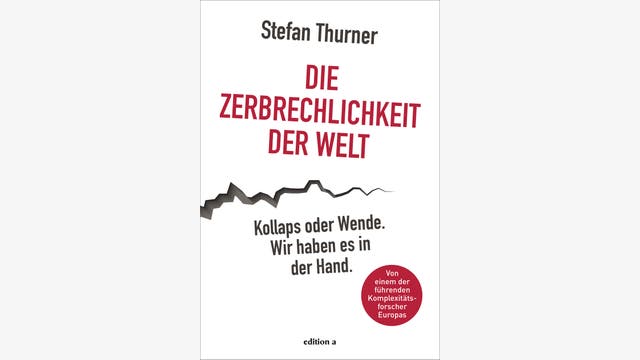Stefan Thurner: Die Zerbrechlichkeit der Welt