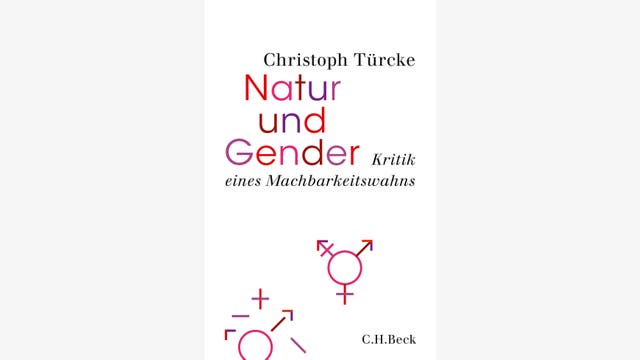 Christoph Türcke: Natur und Gender